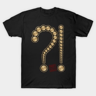 Why not crop circle 89?! T-Shirt